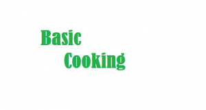 Basic Cooking